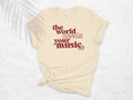 The World Needs Your Music T-Shirt