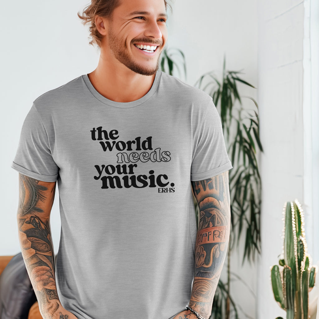 The World Needs Your Music T-Shirt